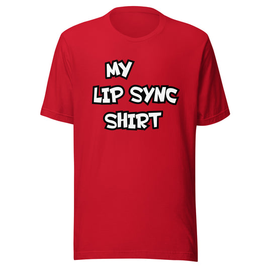 My Lip Sync Shirt T-shirt
